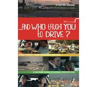 And Who Taught You To Drive [DVD]