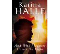 And With Madness Comes The Light (ebook)