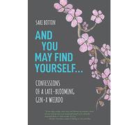 And You May Find Yourself...