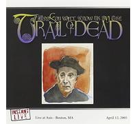 And You Will Know Us By the Trail of Dead - Axis Nightclub-Boston Ma 4/12/2005