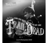 And You Will Know Us By The Trail Of Dead - Live At Rockpalast 2009