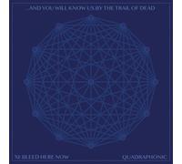 And You Will Know Us By The Trail Of Dead - XI: Bleed Here Now [Vinilo]