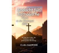 Andacht für katholische Paare in der Fastenzeit 2026: 40 Tage der Liebe, des Glaubens und der gemeinsamen Besinnung