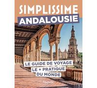 Andalousie: Le guide de voyage le + pratique du monde