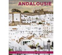 Andalousie: Un guide de voyage visuel en 50 images captivantes (World Through the Lens: Une série de photographies de voyage par Florian Decouverte)