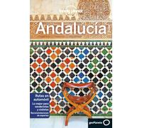 Andalucía 3: Rutas detalladas, las mejores experiencias, mapas y consejos de expertos (Guías de Región Lonely Planet)