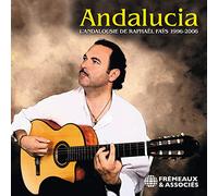 Andalucia - L’andalousie De Raphaël Fays 1996-2006 - Raphaël Fays