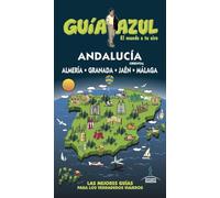 Andalucía Oriental: Almería, Granada, Jaén y Málaga (GUIA AZUL)
