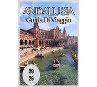 Andalusia Guida di viaggio 2026