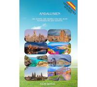 ANDALUSIEN: Die Sonne, die Sierra und die acht Königreiche des Südens (Hidden Spain)