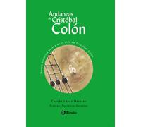 Andanzas de Cristóbal Colón (Castellano - A PARTIR DE 10 AÑOS - ANDANZAS)