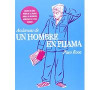 Andanzas De Un Hombre En Pijama