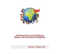 Andanzas de una Andaluza Rusa o mi aventura en España