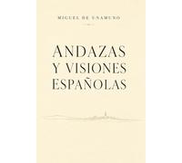 Andanzas y visiones españolas de Miguel de Unamuno (Edición Clásicos Modernizados): Andanzas y visiones españolas Unamuno