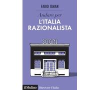Andare per l'Italia razionalista (Ritrovare l'Italia)