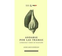 andarse por las tramas: literatura y series de television