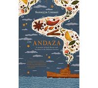 Andaza: A Memoir of Food, Flavour and Freedom in the Pakistani Kitchen
