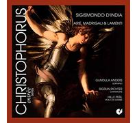 Gundula Anders (Sopran) - D'India: Arias, Madrigales Y Lamentos / Anders, Richter, Perl