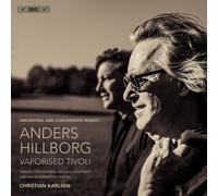 Anders Hillborg Anders Hillborg: Vaporised Tivoli (CD)