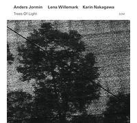 Anders Jormin - Lena Willemark - Karin Nakagawa - Trees of Light