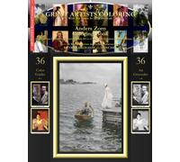 Anders Zorn Coloring Book: Anders Zorn Grayscale Coloring Book #1 - Color The Greatest Compositions In History