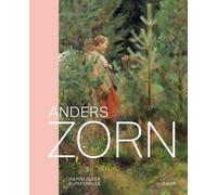 Anders Zorn - Schwedens Superstar