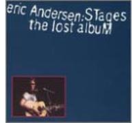 Andersen, Eric - Stages: The Lost Album