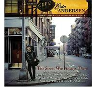 Andersen, Eric - The Street Was Always There by Andersen, Eric (2004) Audio CD