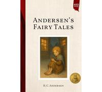 Andersen’s Fairy Tales (Illustrated): Beloved Classics Updated for Big Thinkers (Ages 9-12)