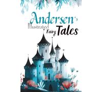Andersen's Illustrated Fairy Tales