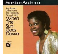 Anderson, Ernestine - When the Sun Goes Down by Anderson, Ernestine [Music CD]