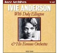 Anderson, Ivie - 1932 - 1940 With Duke Elling