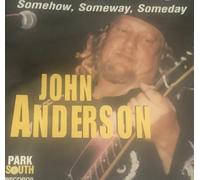 Anderson, John - Somehow Someway Someday