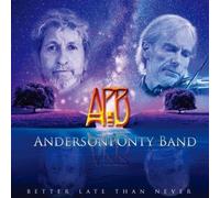 Anderson Ponty - Better Late Than Never