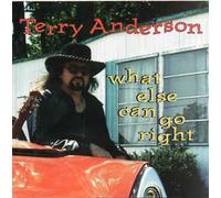Anderson, Terry - What Else Can Go Right