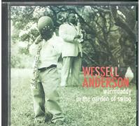 Wessell Anderson - Warmdaddy In The Garden Of Sw