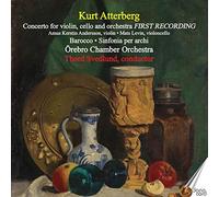 Kurt Atterberg: Concerto for violin, cello and orchestra (FIRST RECORDING), Barocco, Sinfonia per archi