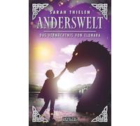 Anderswelt: Das Vermächtnis von Elunara