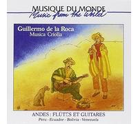 Andes: Flutes & Guitars by Guillermo De La Roca (2001-03-02)