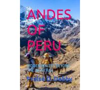 ANDES OF PERU: HIDDEN ROUTES BEYOND THE INCA TRAIL