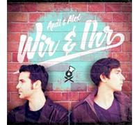 Andi & Alex - Wir & Ihr