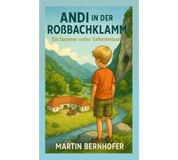 Andi in der Roßbachklamm: Ein Sommer voller geheimnisse