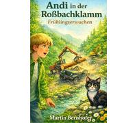 Andi in der Roßbachklamm: Frühlingserwachen