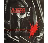 Andi Sex Gang - Seven Ways To Kill A Man