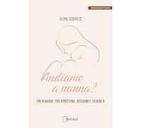 Andiamo a nanna? Un viaggio tra emozioni, bisogni e scienza (Contemporary Books)