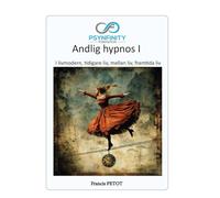 Andlig hypnos I: I livmodern, tidigare liv, mellan liv, framtida liv (Psynfinity formation)