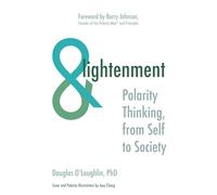 ANDlightenment: Polarity Thinking, from Self to Society