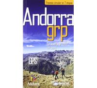 Andorra GRP: la vuelta a todo un país (GUIAS EXCURSIONISTAS)