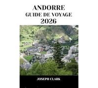 ANDORRE GUIDE DE VOYAGE 2026