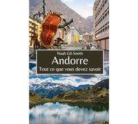 Andorre: Tout ce que vous devez savoir